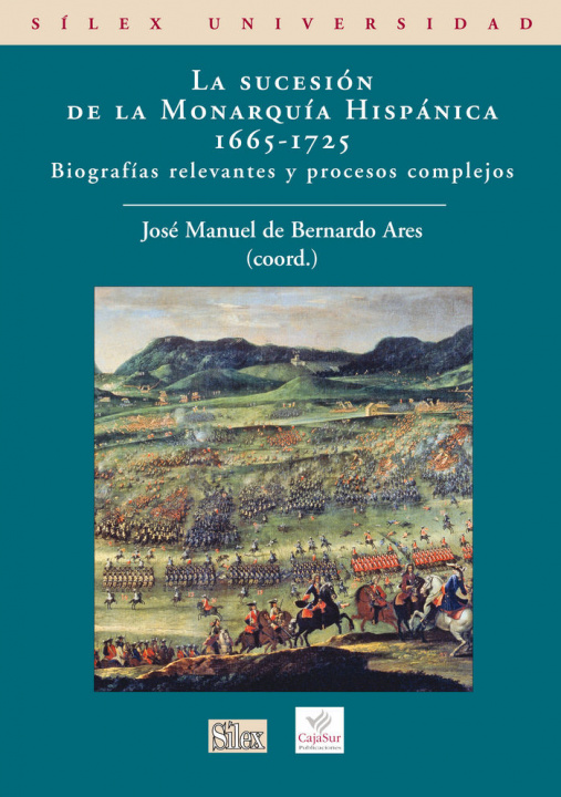 Kniha La sucesión de la monarquía hispánica José Manuel de Bernardo Ares