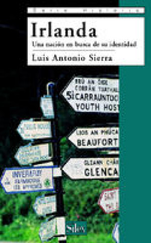 Knjiga Irlanda : una nación en busca de su identidad Luis Antonio Sierra Gómez