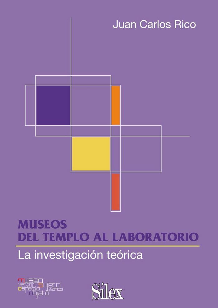Carte Museos : del templo al laboratorio Juan Carlos Rico Nieto