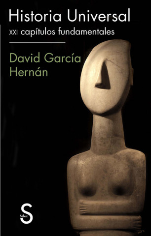 Carte Historia Universal: XXI capítulos fundamentales DAVID GARCIA HERNAN