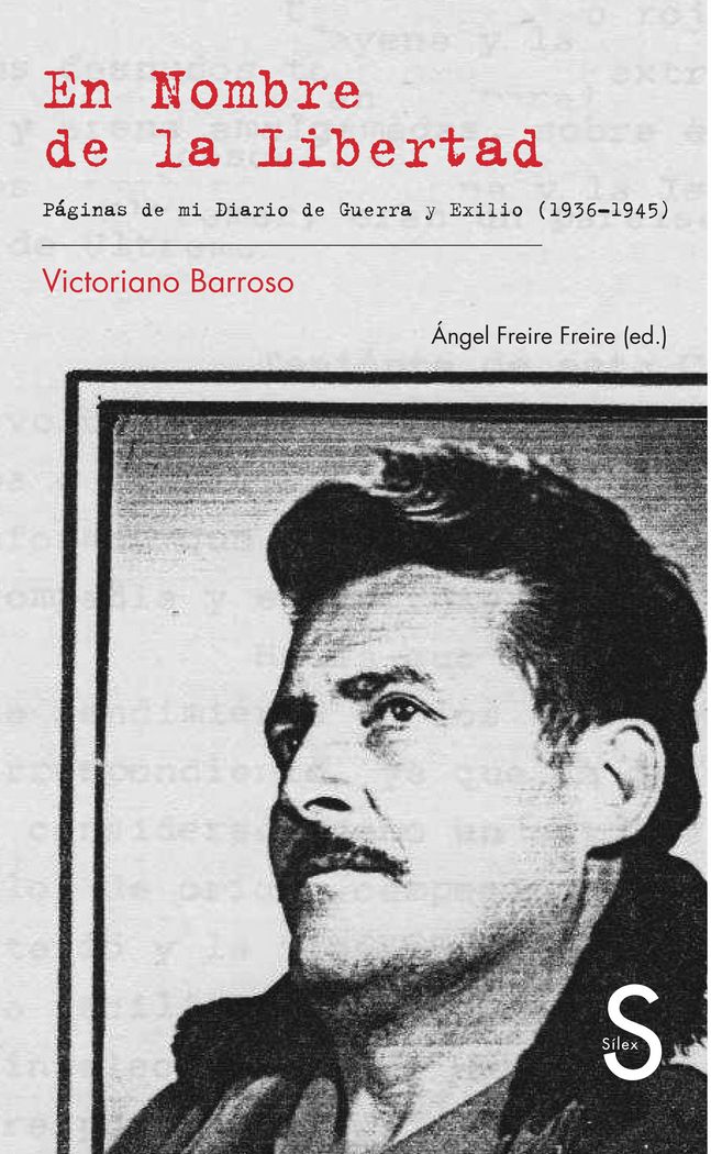 Carte En nombre de la libertad : páginas de mi diario de guerra y exilio, 1936-1945 Victoriano Barroso