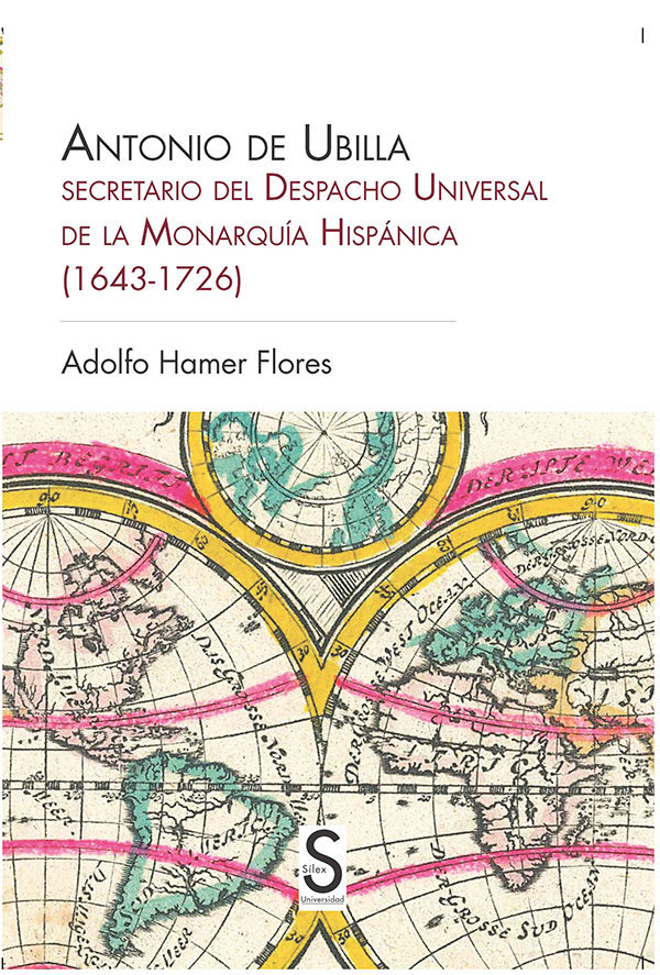 Könyv Antonio de Ubilla, secretario del Despacho Universal de la Monarquía Hispánica (1643-1726) 