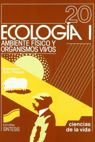 Kniha Ecología I : ambiente físico y organismos vivos 