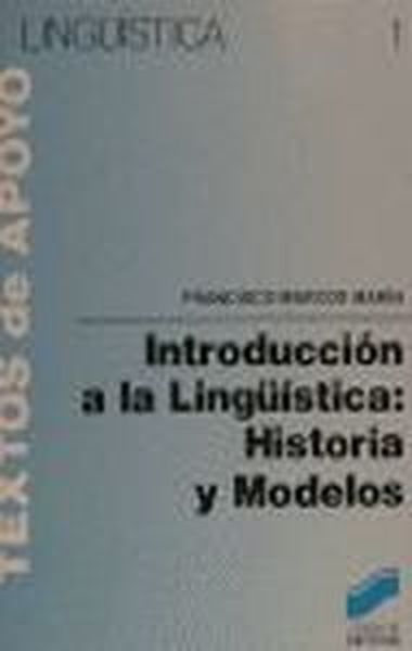 Book Introducción a la lingüística : historia y modelos 