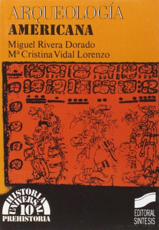 Carte Arqueología americana Miguel Rivera Dorado