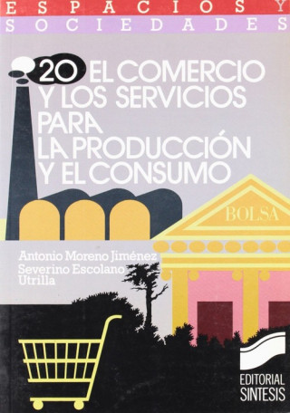 Könyv El comercio y los sistemas de la producción y el consumo 