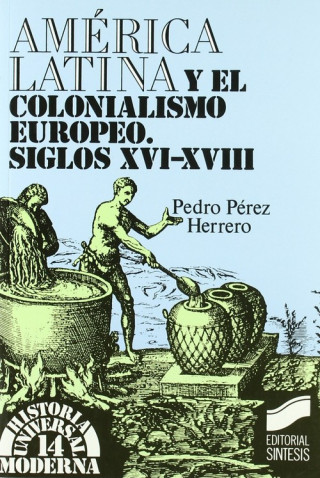 Buch América Latina y el colonialismo europeo : siglos XVI-XVIII 