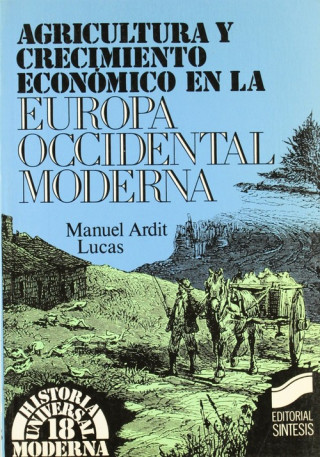 Kniha Agricultura y crecimiento económico en la Europa occidental moderna 