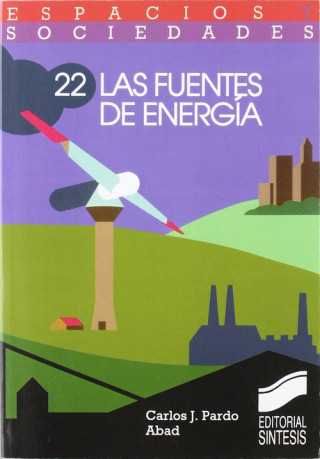 Könyv Las fuentes de energía Carlos J. Pardo Abad