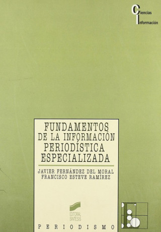 Knjiga Fundamentos de la información periodística especializada 