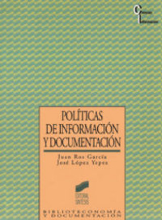 Könyv Políticas de información y documentación 
