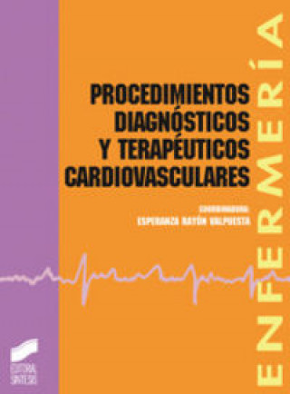 Könyv Procedimientos y diagnósticos terapéuticos cardiovasculares 