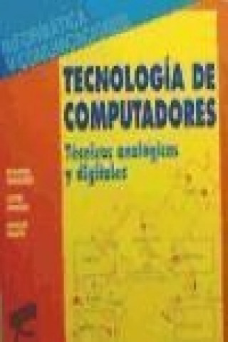 Kniha Tecnología de computadores : técnicas analógicas y digitales Milagros Fernández