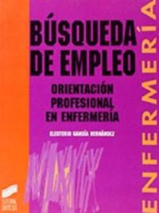 Kniha Búsqueda de empleo : orientación profesional de enfermería Eleuterio Gandía Hernández