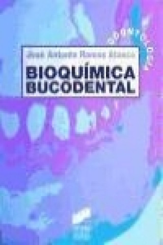 Kniha Bioquímica bucodental José Antonio Ramos Atance