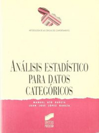 Книга Análisis estadístico para datos categóricos Manuel Ato García