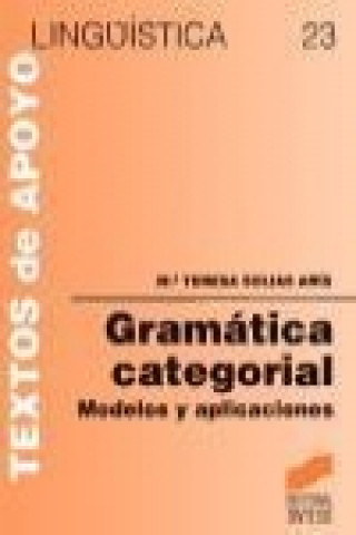 Kniha Gramática categorial : modelos y aplicaciones María Teresa Solias Arís