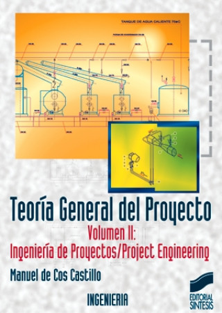 Carte Teoría general del proyecto II : ingeniería de proyectos Manuel de Cos Castillo