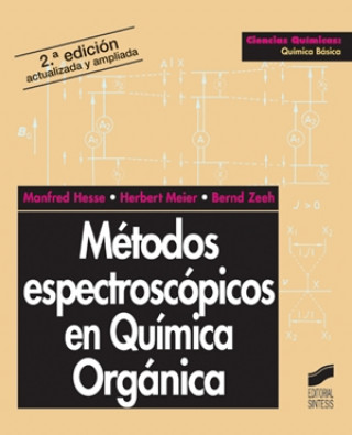 Libro Métodos espectroscópicos en química orgánica Manfred Hesse