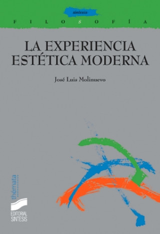 Carte La experiencia estética moderna José Luis Molinuevo Martínez de Bujo