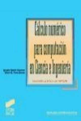 Libro Cálculo numérico para computación en ciencia e ingeniería 