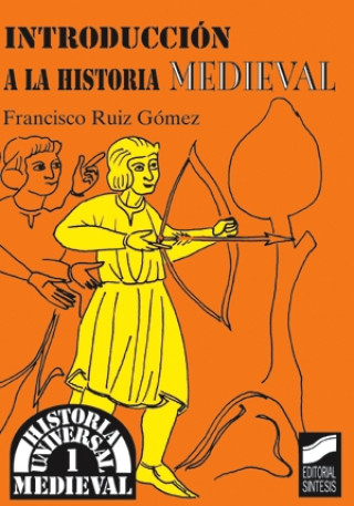 Carte Introducción a la historia medieval Francisco Ruiz Gómez