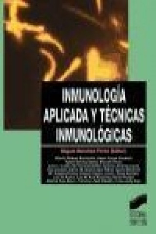 Carte Inmunología aplicada y técnicas inmunológicas Miguel Sánchez-Pérez