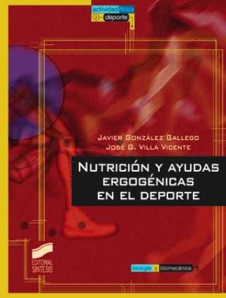 Könyv Nutrición y ayudas ergogénicas en el deporte 