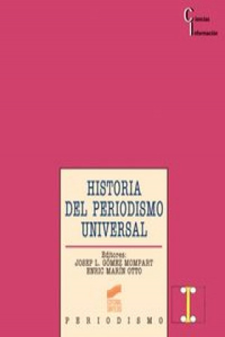 Kniha Historia del periodismo universal GOMEZ