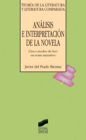 Книга Análisis e interpretación de la novela Javier del Prado