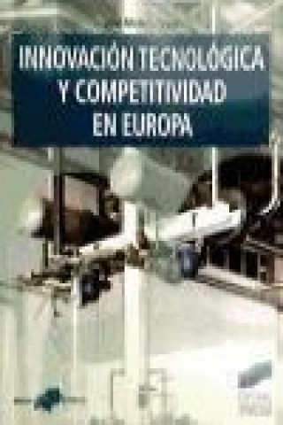 Книга Innovación tecnológica y competitividad en Europa José Molero Zayas