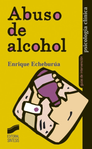 Kniha Abuso de alcohol Enrique Echeburúa Odriozola