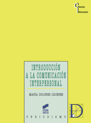 Kniha Introducción a la comunicación interpersonal María Dolores Cáceres Zapatero