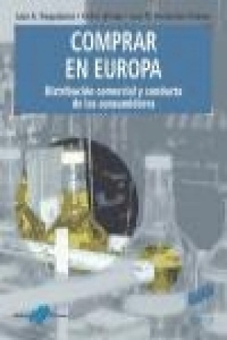 Carte Comprar en Europa : distribución comercial y conducta de los consumidores José Manuel Fernández Polanco
