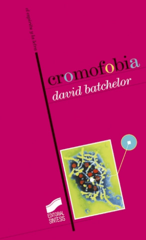 Buch Cromofobia David Batchelor
