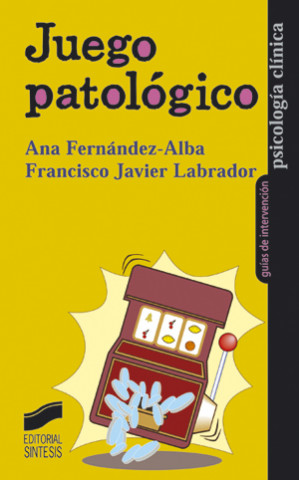 Kniha Juego patológico Ana Fernández-Alba Luengo