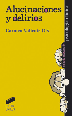 Könyv Alucinaciones y delirios Carmen Valiente Ots