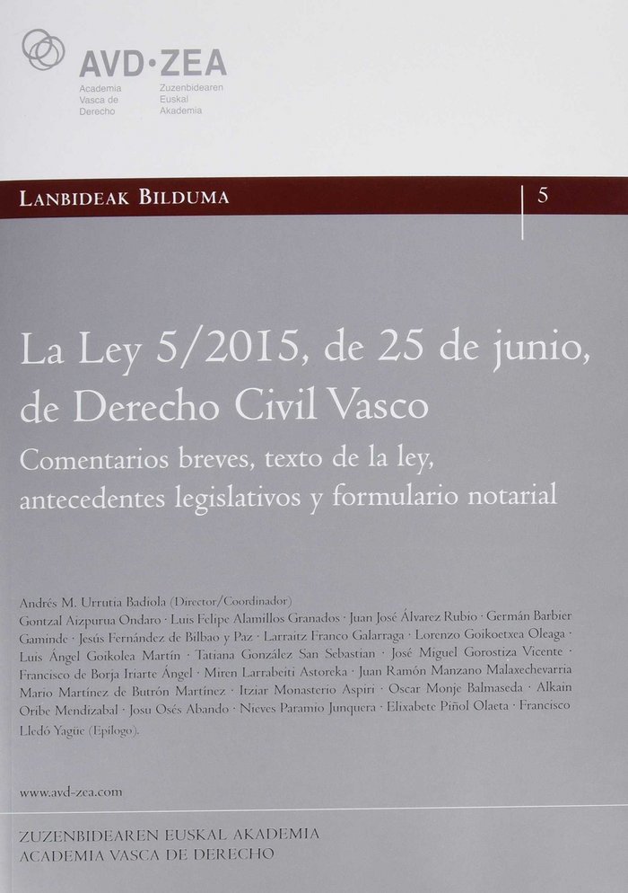 Könyv La Ley 5/2015, de 25 de junio, de Derecho Civil Vasco.: Comentarios breves, texto de la ley, antecedentes legislativos y formulario notarial 