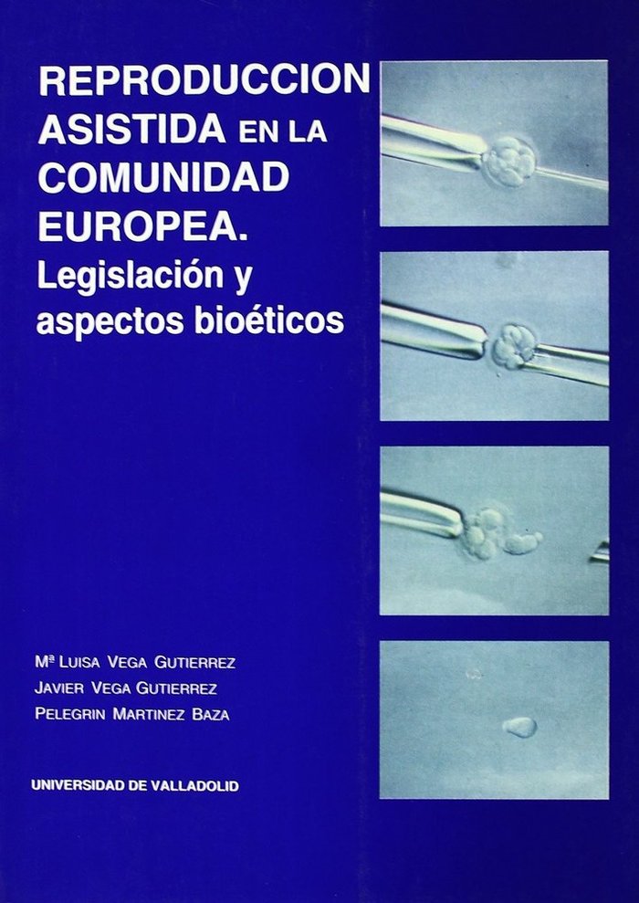 Buch Reproducción asistida en la Comunidad Europea : legislación y ... María Luísa . . . [et al. ] Vega Gutiérrez