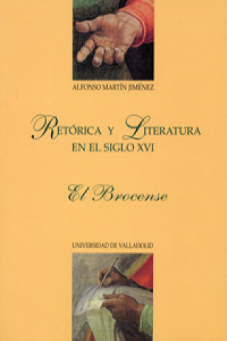 Könyv Retórica y literatura en el siglo XVI : el Brocense Alfonso Martín Jiménez