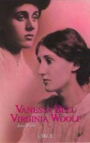 Könyv Vanessa Bell ; Virginia Woolf Jane Dunn
