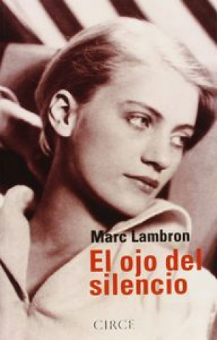 Könyv El ojo del silencio Marc Lambron