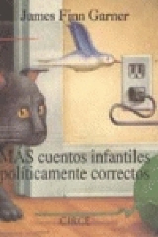 Book Más cuentos infantiles políticamente correctos JAMES FINN GARNER