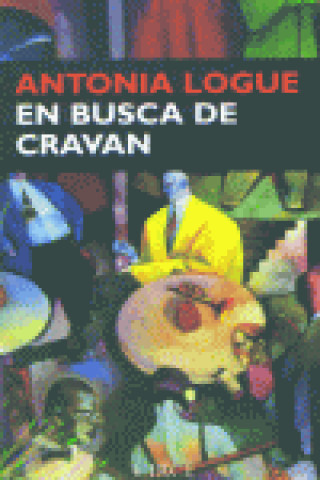 Libro En busca de Cravan Antonia Logue