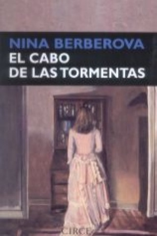 Kniha El cabo de las tormentas Nina Nikolaevna Berberova