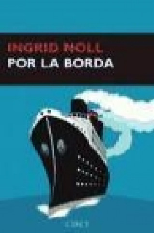 Kniha Por la borda Ingrid Noll