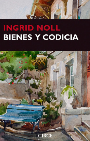 Kniha Bienes y codicia INGRID NOLL