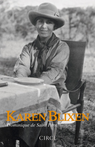 Kniha Karen Blixen DOMINIQUE DE SAINT