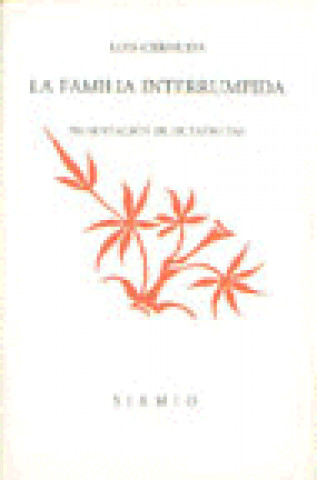 Libro La familia interrumpida Luis Cernuda