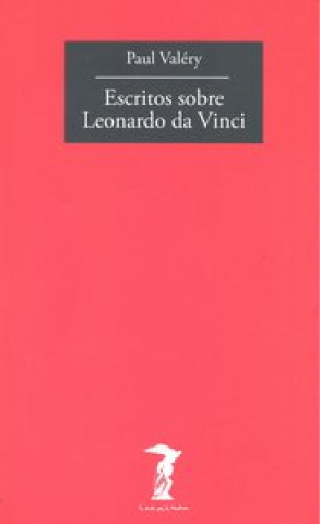 Könyv Escritos sobre Leonardo Da Vinci Paul Valéry